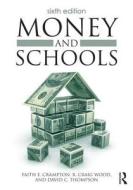 Money and Schools di Faith E. Crampton edito da Routledge
