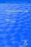Reival: China's Finance and Trade: A Policy Reader (1978) di Gordon A. Bennett edito da Taylor & Francis Ltd