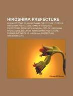 Hiroshima Prefecture: Kinki University, di Books Llc edito da Books LLC, Wiki Series