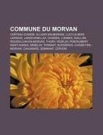 Commune Du Morvan: Lucy-le-bois, Liernai di Livres Groupe edito da Books LLC, Wiki Series