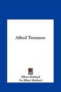 Alfred Tennyson di Elbert Hubbard edito da Kessinger Publishing