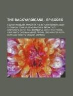 The Backyardigans - Episodes: A Giant Pr di Source Wikia edito da Books LLC, Wiki Series