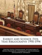 Energy And Science edito da Bibliogov