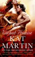 Wicked Promise di Kat Martin edito da St Martin\'s Press
