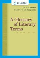 A Glossary of Literary Terms di Geoffrey Galt Harpham, M. H. Abrams edito da Cengage Learning, Inc