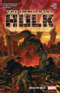 Immortal Hulk Vol. 3: Hulk In Hell di Al Ewing edito da Marvel Comics