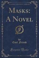 Masks di Emil Friend edito da Forgotten Books