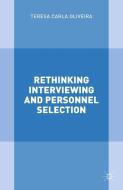 Rethinking Interviewing and Personnel Selection di Teresa Carla Oliveira edito da Palgrave Macmillan