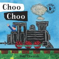 Choo Choo di Petr Horacek edito da Walker Books Ltd