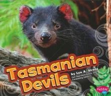 Tasmanian Devils di Lyn A. Sirota edito da Pebble Plus