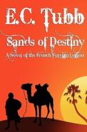 Sands Of Destiny di E C Tubb edito da Borgo Press