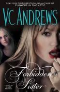 Forbidden Sister di V. C. Andrews edito da Gallery Books