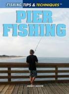 Pier Fishing di Mindy Mozer edito da Rosen Classroom