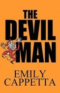The Devil Man di Emily Cappetta edito da America Star Books