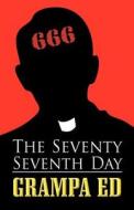 The Seventy Seventh Day di Grampa Ed edito da America Star Books