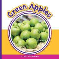 Green Apples di Tora Stephenchel edito da CHILDS WORLD