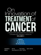 On Innovation of Treatment of Cancer di XuZe XuJie BinWu edito da AuthorHouse