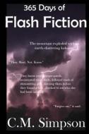 365 Days of Flash Fiction di C. M. Simpson edito da Createspace