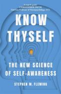 KNOW THYSELF di STEPHEN FLEMING edito da HODDER & STOUGHTON