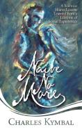 Naive No More di Charles Kymbal edito da iUniverse