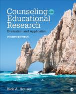 Counseling and Educational Research di Rick A. Houser edito da SAGE Publications, Inc