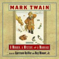 Murder, a Mystery, and a Marriage di Mark Twain edito da HighBridge Audio