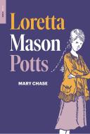 Loretta Mason Potts di Mary Chase edito da NEW YORK REVIEW OF BOOKS