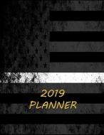 2019 Planner: Thin White Line 2019 Daily Planner di Noteworthy Publications edito da LIGHTNING SOURCE INC