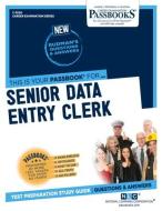 SENIOR DATA ENTRY CLERK C-3506 di NATIONAL LEARNING CO edito da GAZELLE BOOK SERVICES