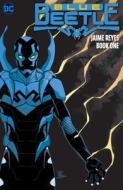 Blue Beetle: Jaime Reyes Book One di Keith Giffen edito da D C COMICS