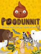Poodunnit: How to Track Animals by Their Poop, Footprints and More! di NOT KNOWN edito da CARLTON KIDS