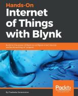 Hands-On Internet of Things with Blynk di Pradeeka Seneviratne edito da Packt Publishing