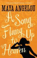 A Song Flung Up to Heaven di Maya Angelou edito da Little, Brown Book Group