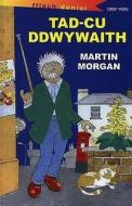 Tad-cu Ddwywaith di Martin Morgan edito da Gwasg Y Dref Wen