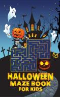 Halloween maze book for kids di Rex McJamie edito da M&A KPP