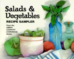 Salads & Vegetables: Recipe Sampler [With Stand-Up Easel] di Evangel Publishing House edito da Evangel Publishing House