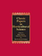 Classic Papers in Horticultural Science edito da BLACKBURN PR