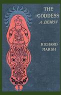 The Goddess di Richard Marsh edito da Valancourt Books
