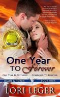 One Year to Forever: Halos & Horns: Book Four di Lori Leger edito da One Year to Forever