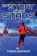 The Story in the Stars di Yvonne Anderson edito da Gannah's Gate