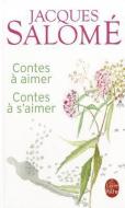 Contes a Aimer Contes A S Aimer di J. Salome, Salome edito da LIVRE DE POCHE