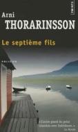 Septi'me Fils(le) di Arni Thorarinsson edito da Contemporary French Fiction