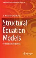 Structural Equation Models di J. Christopher Westland edito da Springer International Publishing Ag