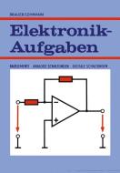 Elektronik-Aufgaben di Harry Brauer, Constans Lehmann edito da Vieweg+Teubner Verlag
