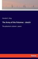 The Army of the Potomac - sketch di Horatio C. King edito da hansebooks