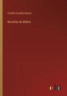 Novellas do Minho di Camillo Castello Branco edito da Outlook Verlag