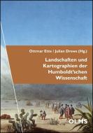 Landschaften und Kartographien der Humboldt'schen Wissenschaft edito da Olms Georg AG