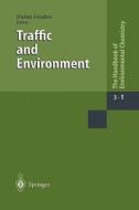 The Handbook of Environmental Chemistry 03/T. Traffic and Environment edito da Springer-Verlag GmbH