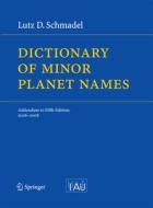 Dictionary of Minor Planet Names di Lutz D. Schmadel edito da Springer Berlin Heidelberg