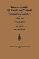 Warum arbeitet die Fabrik mit Verlust? di Henry L. Gantt, Karl Italiener, William Kent edito da Springer Berlin Heidelberg